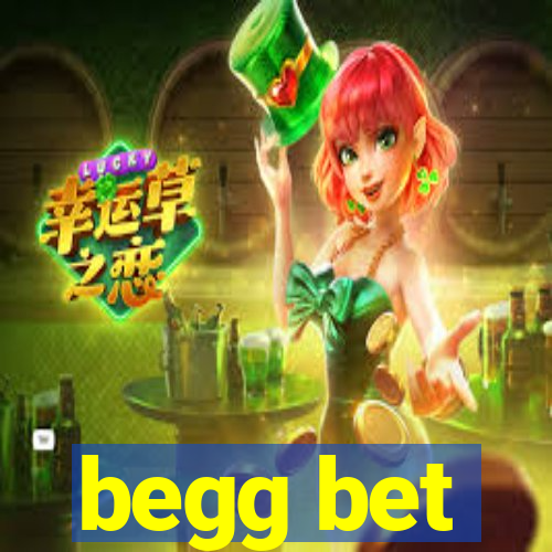 begg bet